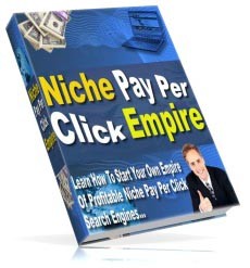 Niche Pay Per Click Empire Resale Rights Ebook