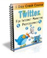 Twitter For IM Professionals Crash Course Plr ...