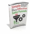 Simple Tactics For Building Effective Sales Funnels ...
