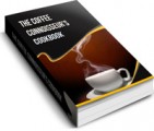 The Coffee Connoiseurs Cookbook Resale Rights Ebook 
