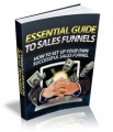 Essential Guide To Sales Funnels Give Away Rights Ebook
