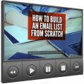 How To Build An Email List From Scratch - Video Upgrade ...