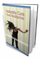 Naturally Cure Your Headaches Mrr Ebook