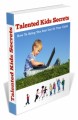 Talented Kids Secrets MRR Ebook 